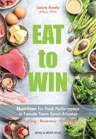 28018.Eat to Win: Nutrition for Peak Performance in Female Team Sport Athletes