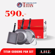 TITAN ชุดกระทะทำอาหาร Titan Cooking Pan 1 Set 3 ชิ้น ต้มทอดย่าง ไม่ติดกระทะ ไม่ง้อน้ำมัน