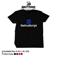 Nativescript App Developer T-shirt 1 Native Script IT Programmer Geek Distro Shirt Combed 30s