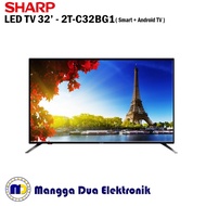 LED TV SHARP ANDROID TV 32 inch 2T-C32BG1