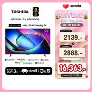 Toshiba TV 55Z670RP ทีวี 55 นิ้ว Mini-LED 144Hz 4K Ultra Game Mode VIDAA HDR10+ Quantum Dot Far Fiel