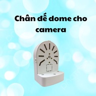 Dome stand for 360 degree rotating camera suitable for Imou Camera, Ezviz C6N Camera and 360 degree 