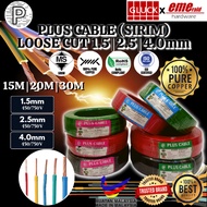 SIRIM PLUS CABLE 100M +/- (1.5MM/ 2.5MM/ 4.0MM) LOOSE (15 METER/20 METER/ 30 METER)