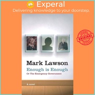 Enough Is Enough - or, The Emergency Government by Mark Lawson (UK edition, paperback)
