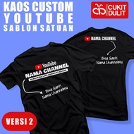 Kaos Youtube - Kaos Youtube Custom Satuan Versi 2 - Kaos Youtuber - Kaos Youtube Custom Sablon Satua