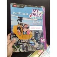 BOOK SECOND ENGLISH MY PALS PUPILS BOOK 1A 1B 2A 2B 3A 3B 4A 4B 5A 5B 6A 6B