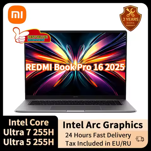 Xiaomi Laptop Redmi Book Pro 16 2025 Ultra 7 255H/Ultra 5 225H Intel Arc Graphics 32GB LPDDR5X 1T SS
