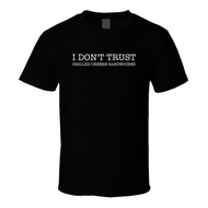 I Don'T Trust Grilled Cheese Sandwiches Funny T Shirt