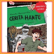 Komik : Koleksi Cerita Hantu Dunia - Hantu Bercerita Cerita Hantu Amerika / Afrika