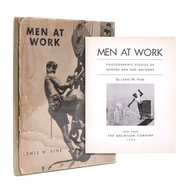 Lewis W. Hine Men at Work: Photographic Studies of Modern Men and Machines