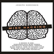 (Audible in CD's) Mind Hacking 2 Books in One, Subconscious Mind Power, Cognitive Behavioral Therapy