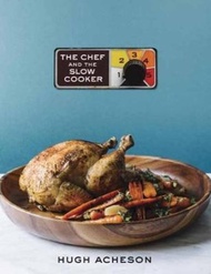 The Chef And The Slow Cooker by Hugh Acheson (US edition, paperback)