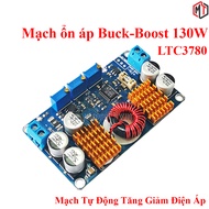 Mạch ổn áp Buck-Boost LTC3780 có chỉnh dòng 130W (Tự động tăng giảm Điện Áp)
