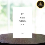 365 days without you by akhira