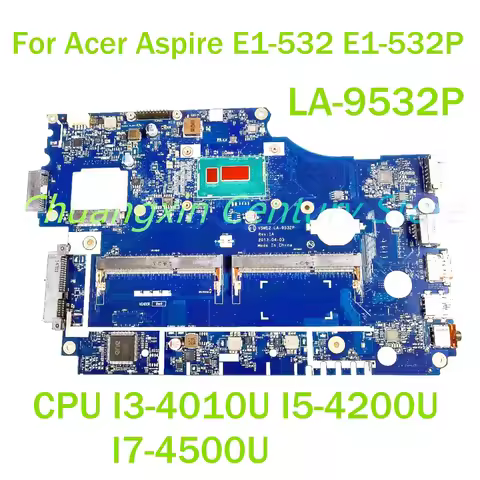 For Acer Aspire E1-532 E1-532P Laptop motherboard LA-9532P with CPU I3-4010U I5-4200U I7-4500U 100% 