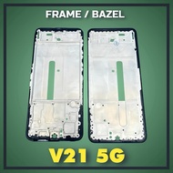 BAZEL VIVO V21 5G FRAME/