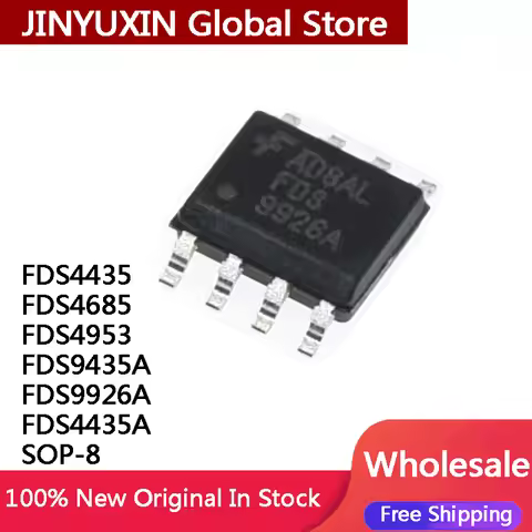 10Pcs FDS4435 FDS4685 FDS4953 FDS9435A FDS9926A 9926A FDS4435A SOP-8 New original IC Chip In Stock W