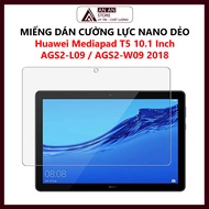 Cường Lực Cho Huawei Mediapad T5 10.1 Inch AGS2-L09 / AGS2-W09 2018 - Dán Cường Lực Nano Dẻo Máy Tín