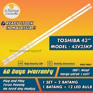 43V35KP TOSHIBA 43" LED TV BACKLIGHT (LAMPU TV) TOSHIBA 43 INCH LED TV BACKLIGHT