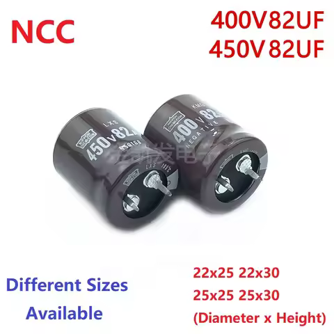 2Pcs/Lot NCC 82uF 400V 82uF 450V 400v82F 450V82UF 22x25 22x30 25x25 25x30 Snap-in PSU Capacitor