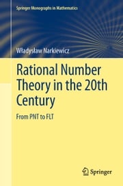 Rational Number Theory in the 20th Century Władysław Narkiewicz