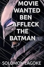 MOVIE WANTED BEN AFFLECK THE BATMAN