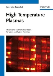 High Temperature Plasmas Karl-Heinz Spatschek