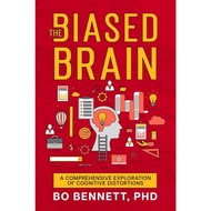 The Biased Brain[Paperback]by Bo Bennett PhD