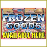 ◶ ❏ ☩ Frozen Goods Available Here Signage Store Signages Frozen Foods