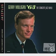 Gerry Mulligan / The Concert Jazz Band ’63 &amp; The Concert Jazz