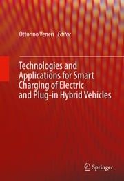 Technologies and Applications for Smart Charging of Electric and Plug-in Hybrid Vehicles Ottorino Veneri