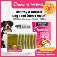 Petchef NON FROZEN Dog Food (BUFFALO) - Healthy and Natural Dog Food, No Freezing Needed