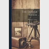 The Exakta Guide