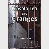 Masala Tea and Oranges