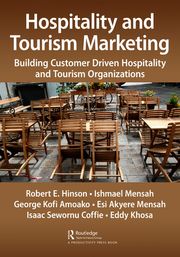 Hospitality and Tourism Marketing Robert Ebo Hinson