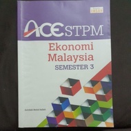 ACE STPM - Ekonomi Malaysia Sem 3