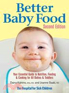 21317.Better Baby Food: Your Essential Guide to Nutrition, Feeding and Cooking for All Babies &amp; Toddlers