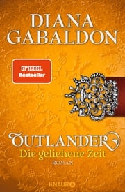 Outlander – Die geliehene Zeit Diana Gabaldon