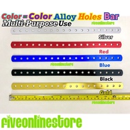 Alloy Bar Color Holes Steel Bar Muti Modify Besi Lubang Motorcycle Car Ekzos Braket Screw Skru Nut M