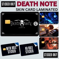 DEATH NOTE - STICKER SKIN CARD FOR ATM, CREDIT, DEBIT , BEEP CARD