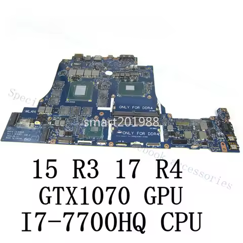 A+ For DELL Alienware 17 R4 15 R3 Motherboard with I7-7700HQ CPU and GTX1070