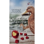 Novel Kelat-Kelat Sayang oleh Izzul Izzati