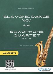 Saxophone Quartet: Slavonic Dance no.1 by Dvořák (set of parts) Antonin Dvorak