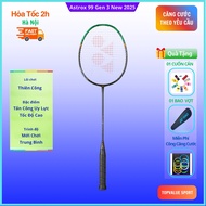 Yonex Astrox 99 Play Gen 3 badminton racket new 2025, mid-range Yonex Thien Cong super product