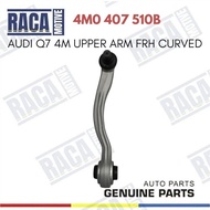 AUDI Q7 4M UPPER ARM FRH CURVED 4M0 407 510B