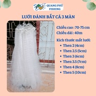 Lưới bắt cá sông 3 màn (3 màng) cao 70-75cm dài 40m then 2 (4cm) then 2.5 (5cm) then 3 (6cm) then 3.