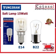 Tungsram E14 / B22 Bulb 15W Salt Lamp Screw Cap Refrigerator Light Mentol Peti Sejuk Lampu Garam Meja Warm Lighting