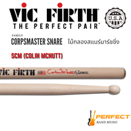 ไม้กลองสแนร์มาร์ชชิ่ง Vic Firth  รุ่น SCM ( Colin McNutt )