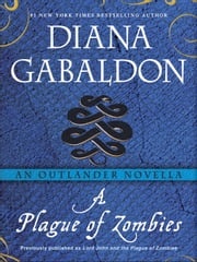 A Plague of Zombies: An Outlander Novella Diana Gabaldon