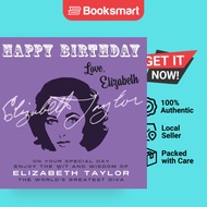 Happy Birthday―Love, Elizabeth: On Your Special Day, Enjoy the Wit and Wisdom of El - 9781915393784